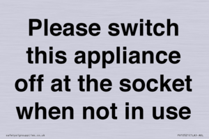 Please switch this appliance off at the socket when not in use